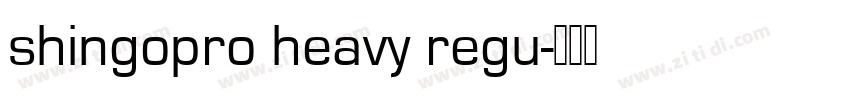 shingopro heavy regu字体转换